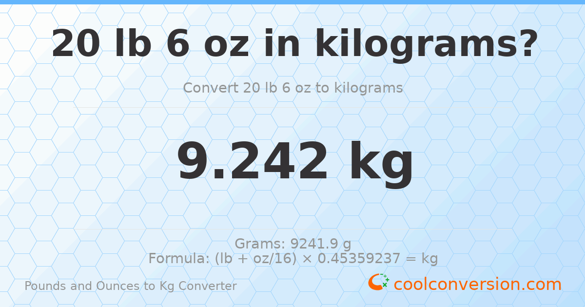 20 lb 6 oz to kg — 9.242 kg