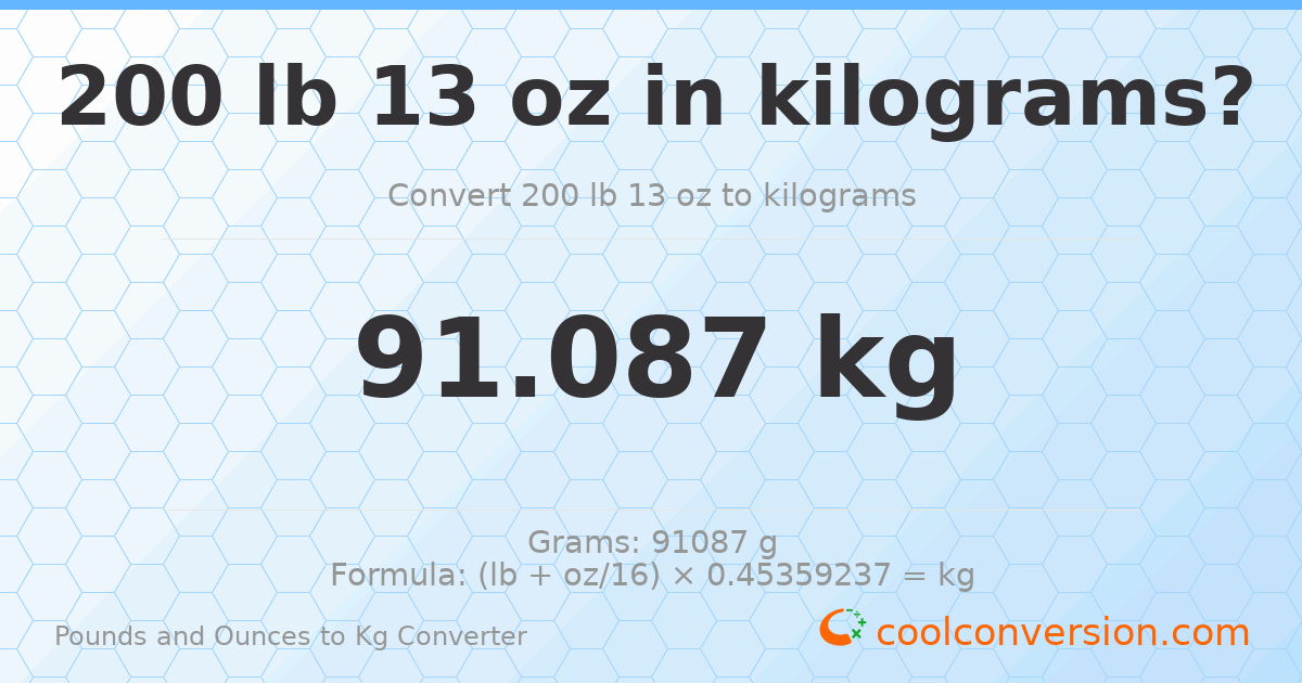 200 lb 13 oz to kg — 91.087 kg