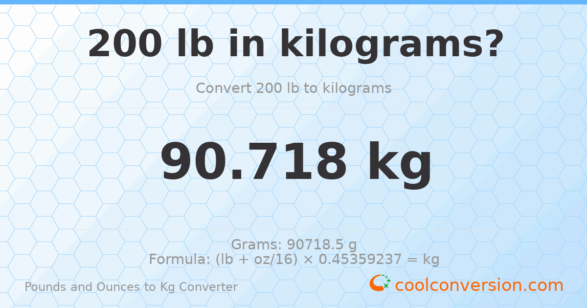 200 lb to kg — 90.718 kg