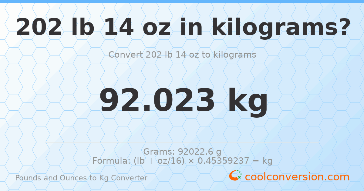 202 lb 14 oz to kg — 92.023 kg