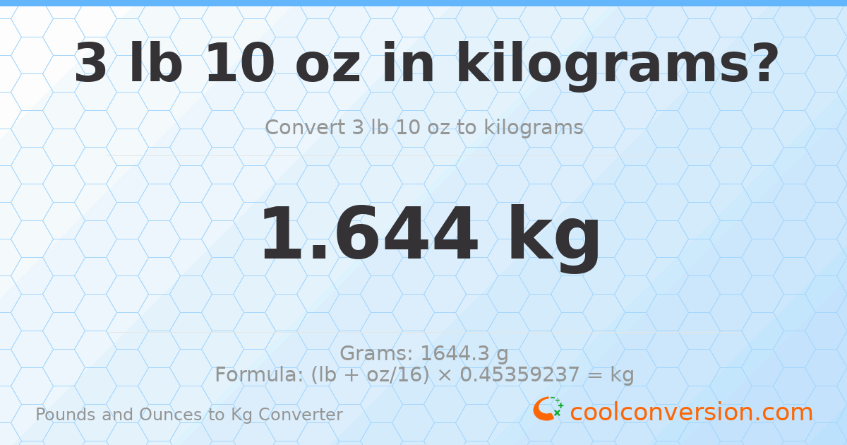 3 lb 10 oz to kg — 1.644 kg