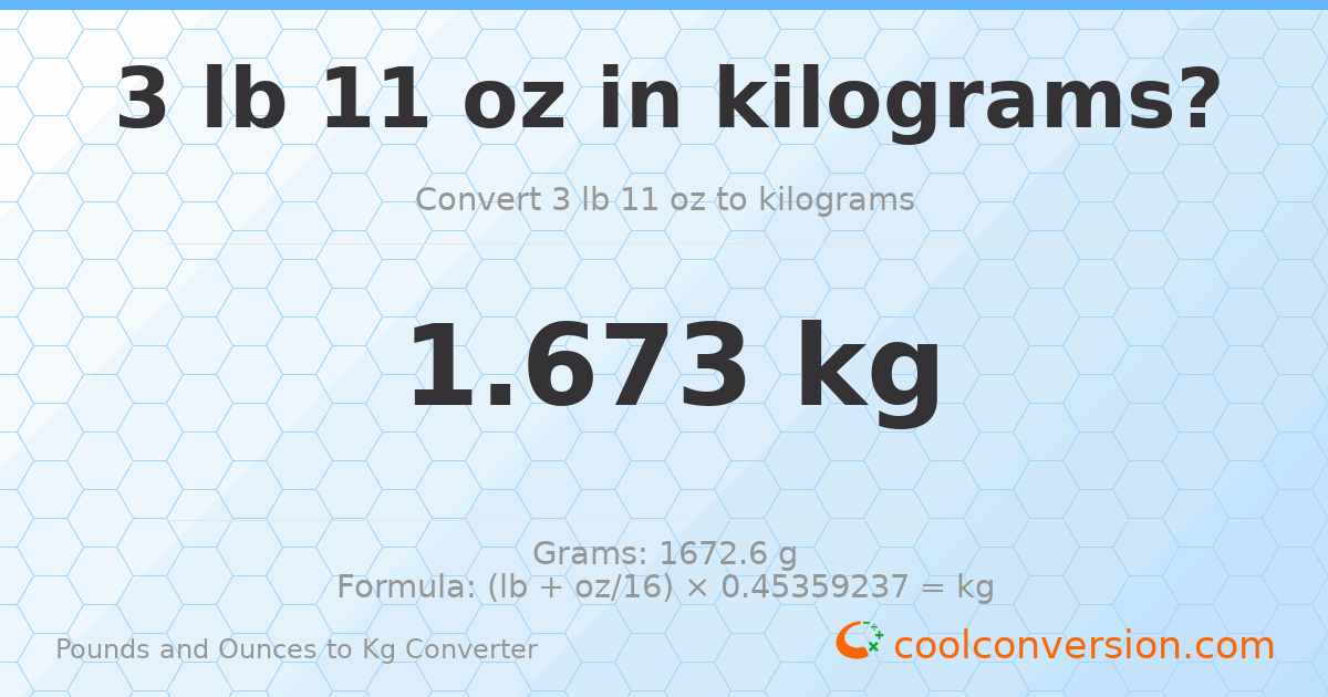3 lb 11 oz to kg — 1.673 kg
