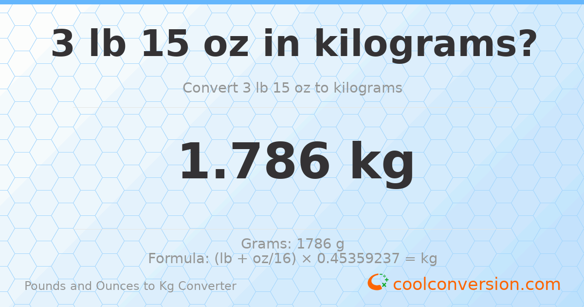 3 lb 15 oz to kg — 1.786 kg