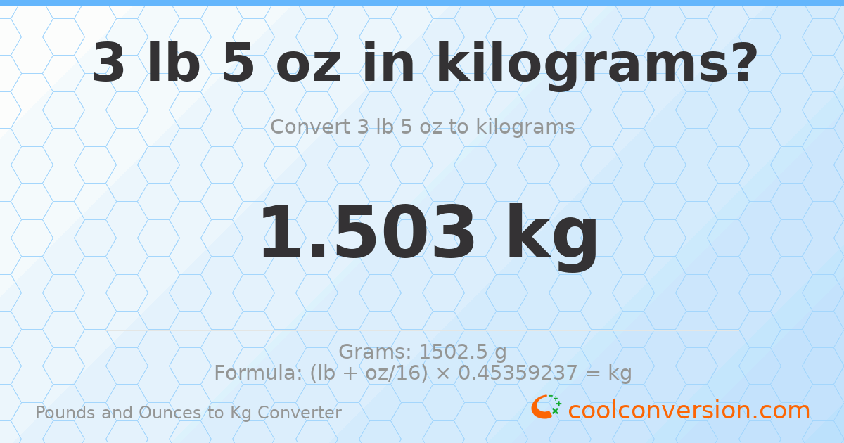 3 lb 5 oz to kg — 1.503 kg