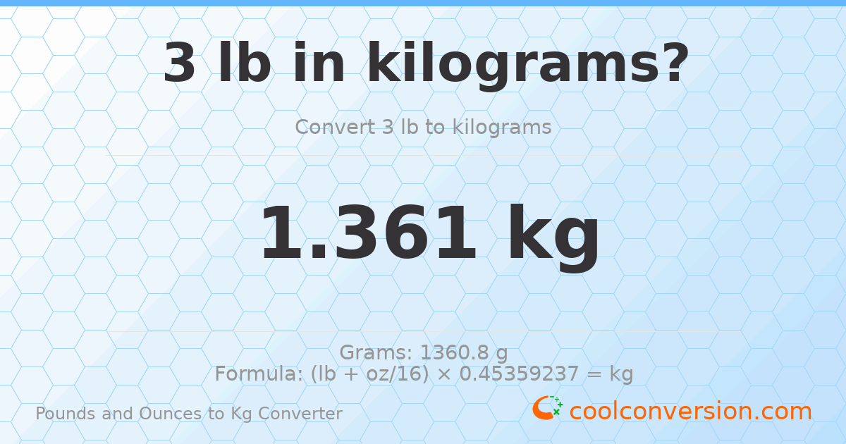 3 lb to kg — 1.361 kg