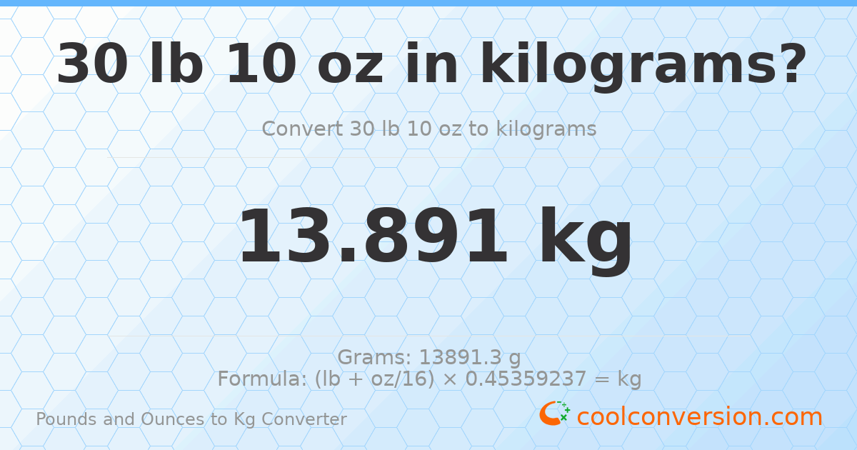 30 lb 10 oz to kg — 13.891 kg
