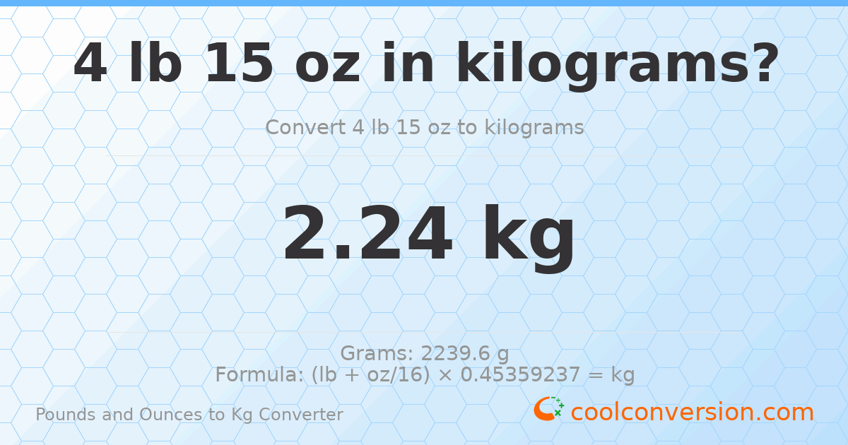 4 lb 15 oz to kg — 2.24 kg