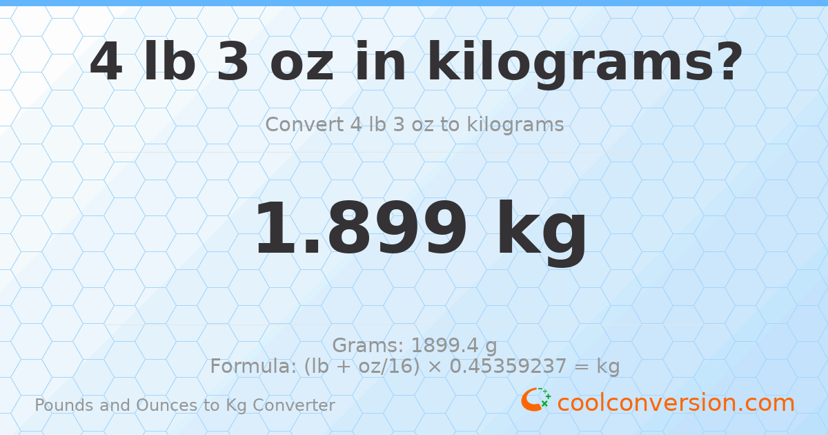 4 lb 3 oz to kg — 1.899 kg