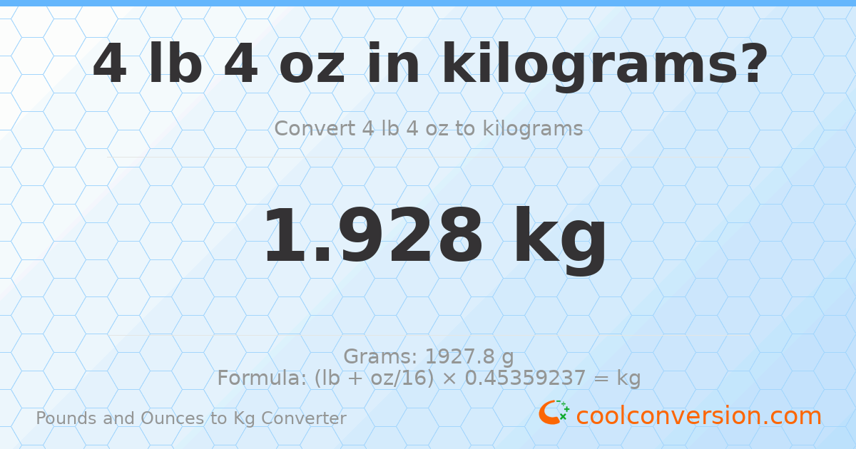 4 lb 4 oz to kg — 1.928 kg