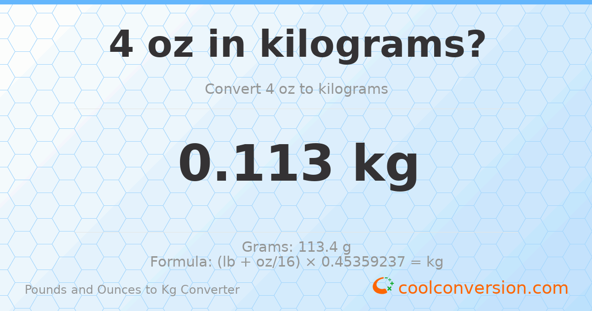 4 oz to kg — 0.113 kg