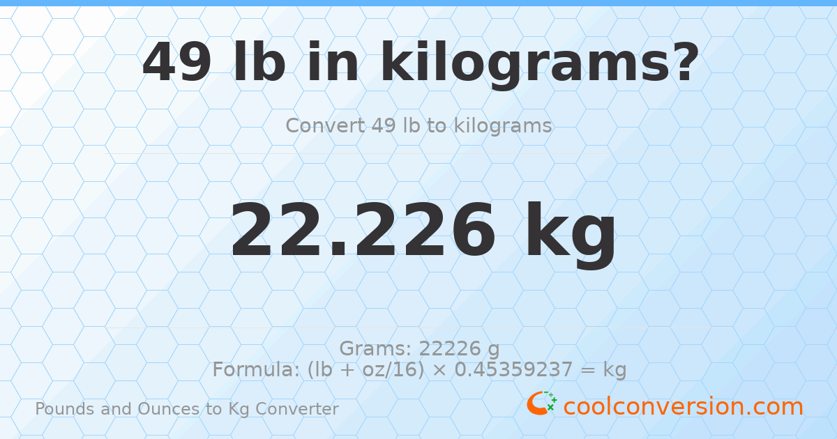 49 lb to kg — 22.226 kg