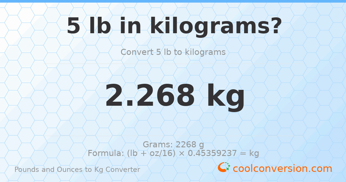 5 lb to kg — 2.268 kg