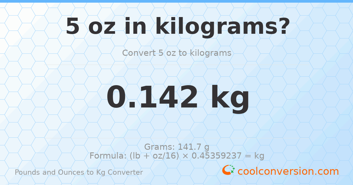 5 oz to kg — 0.142 kg