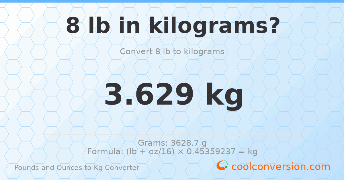 8 lb to kg — 3.629 kg