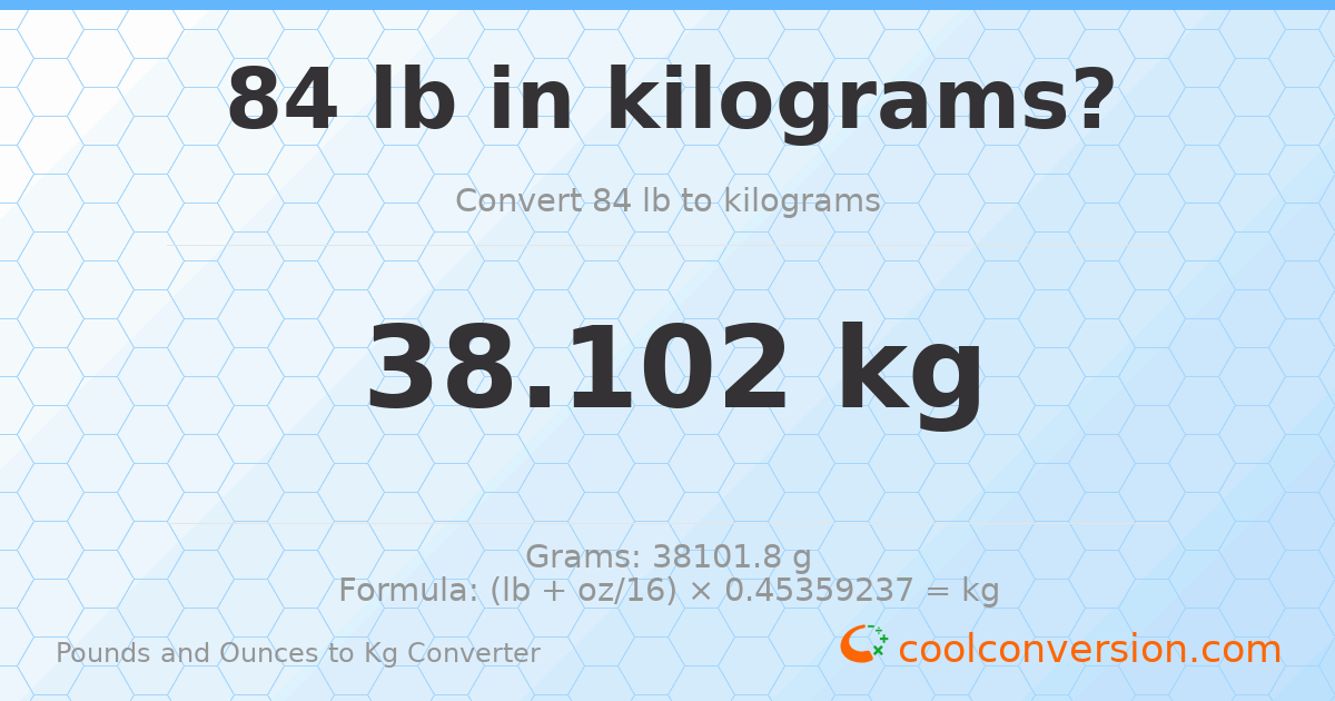 84 lb to kg — 38.102 kg