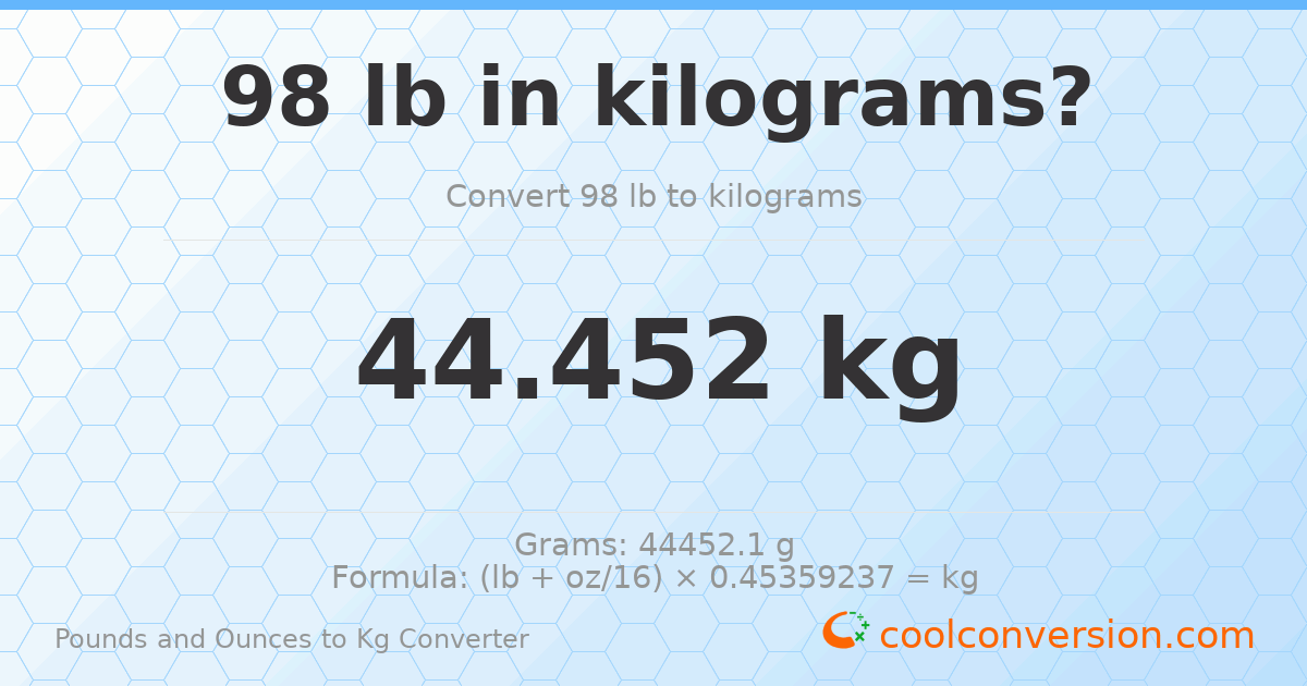 98 lb to kg — 44.452 kg