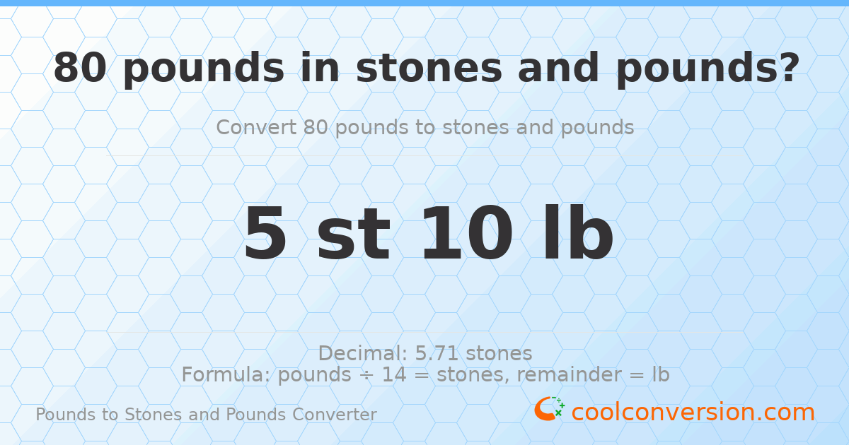 80 pounds to stones and pounds — 80 lb = 5 st 10 lb