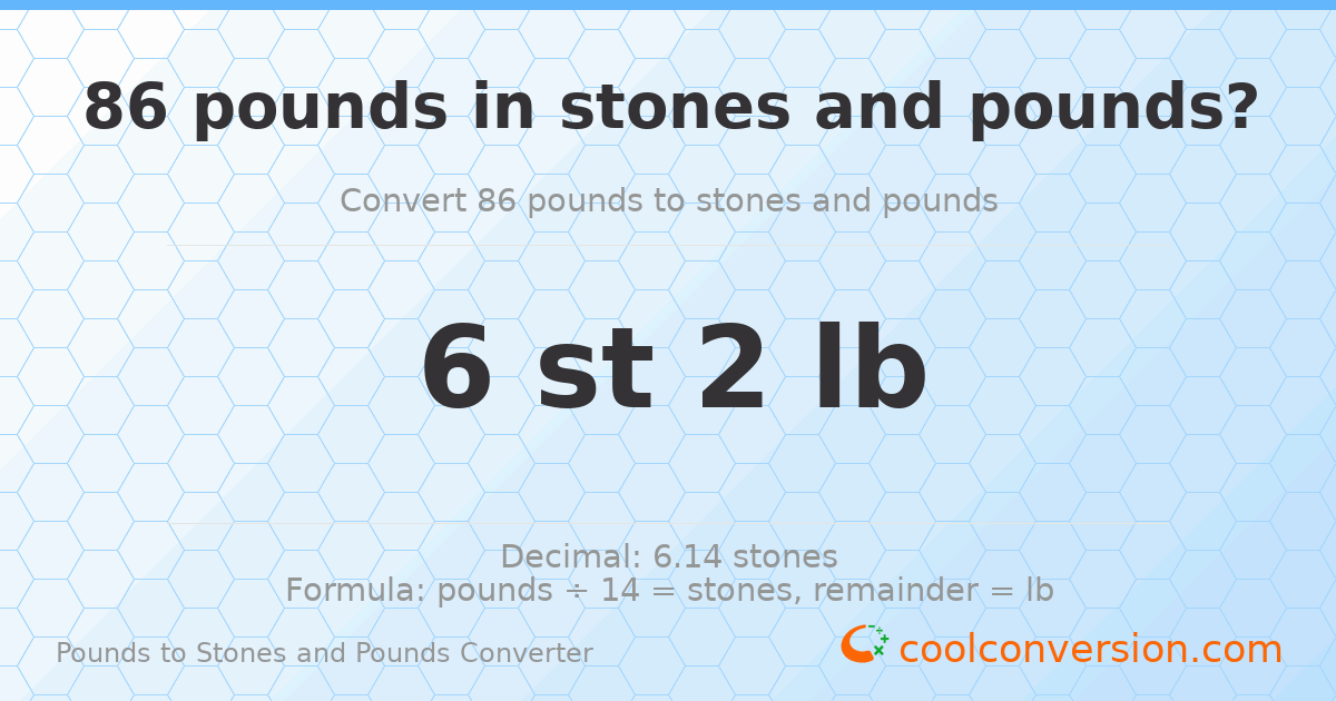 86 pounds to stones and pounds — 86 lb = 6 st 2 lb