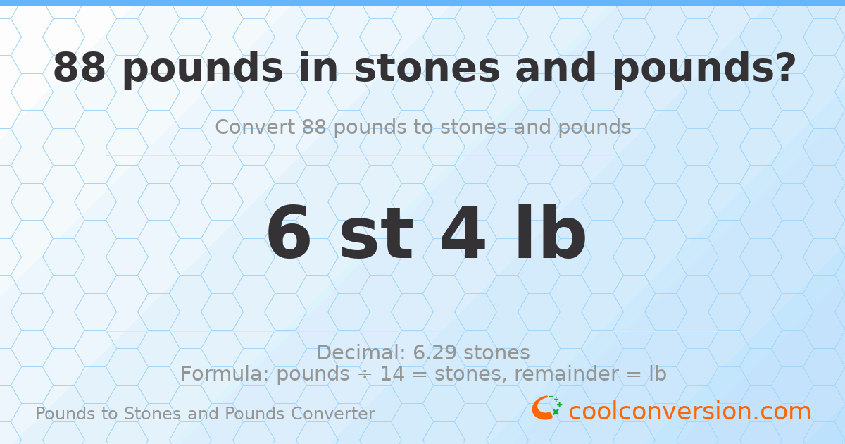 88 pounds to stones and pounds — 88 lb = 6 st 4 lb