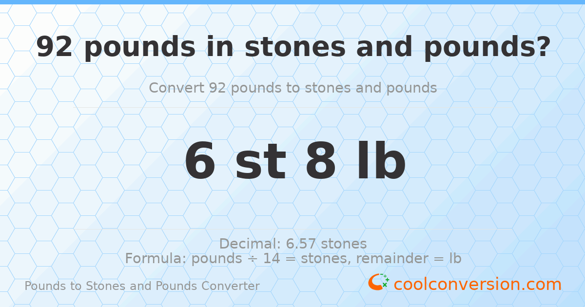 92 pounds to stones and pounds — 92 lb = 6 st 8 lb