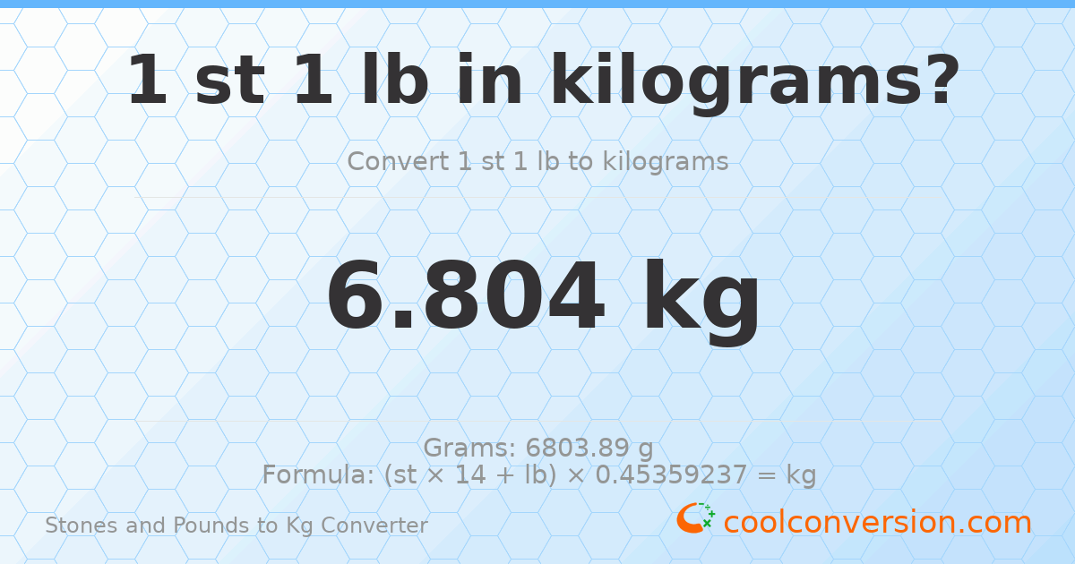 1 st 1 lb to kg — 6.8 kg
