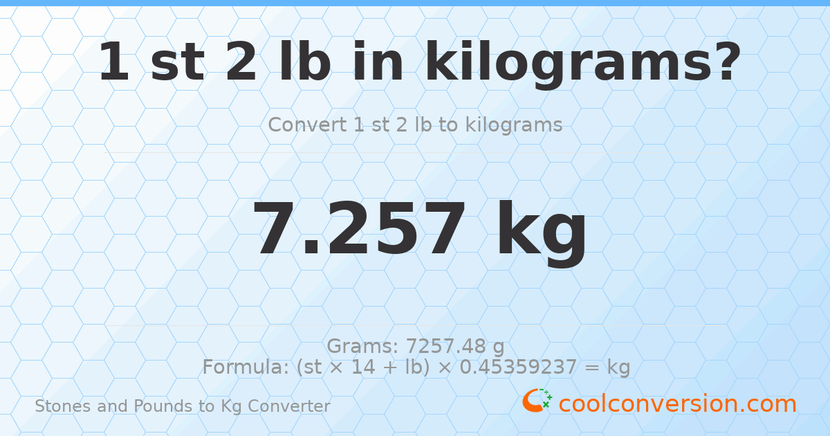1 st 2 lb to kg — 7.26 kg