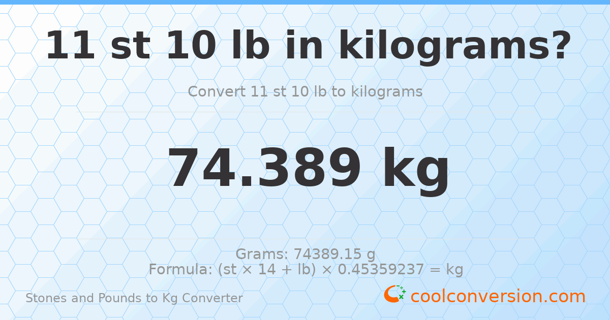 11 st 10 lb to kg — 74.39 kg