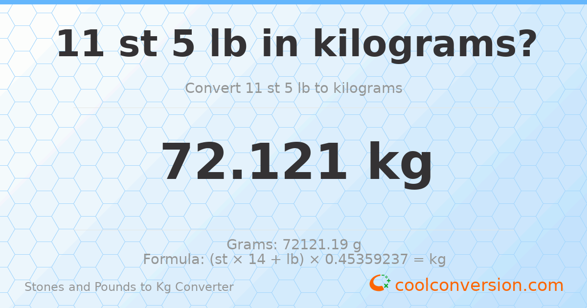 11 st 5 lb to kg — 72.12 kg