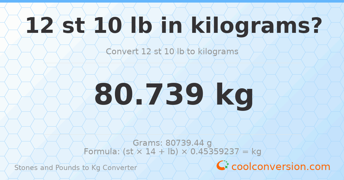 12 st 10 lb to kg — 80.74 kg