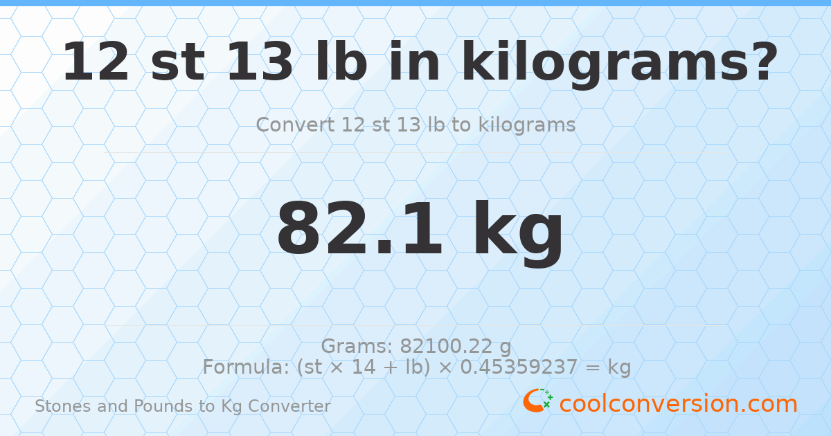 12 st 13 lb to kg — 82.1 kg