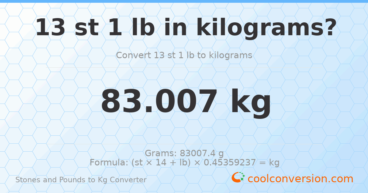 13 st 1 lb to kg — 83.01 kg