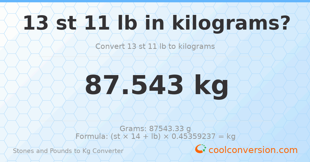 13 st 11 lb to kg — 87.54 kg
