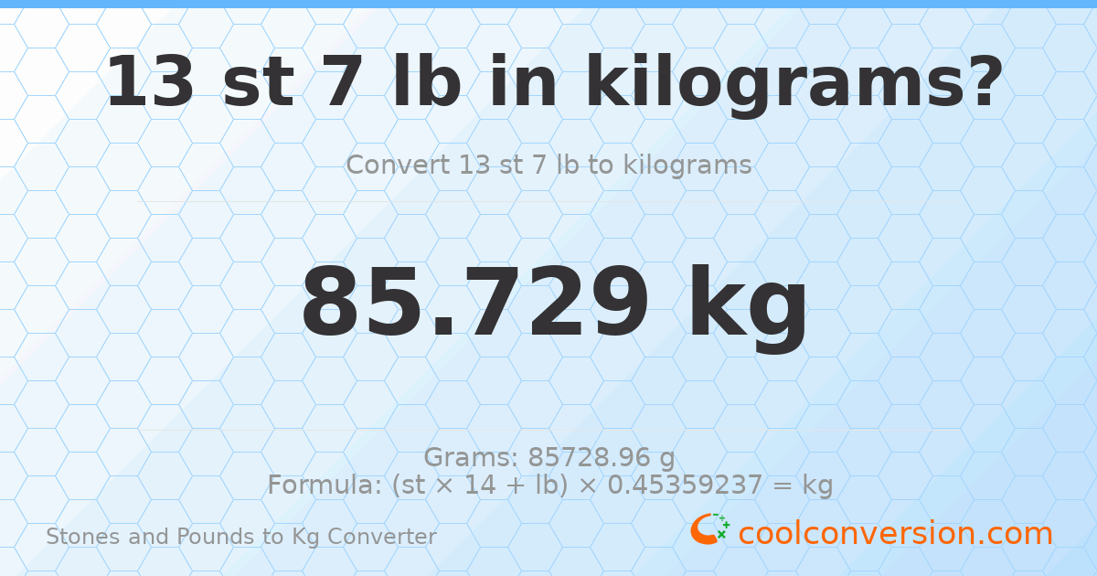 13 st 7 lb to kg — 85.73 kg