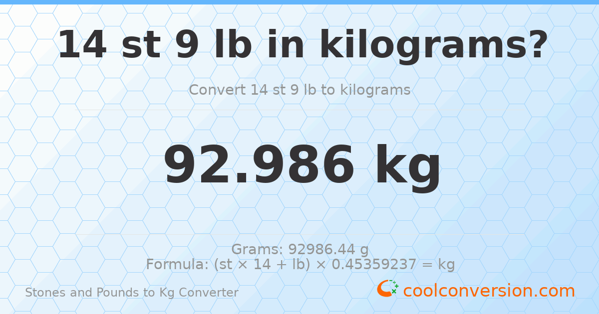 14 st 9 lb to kg — 92.99 kg