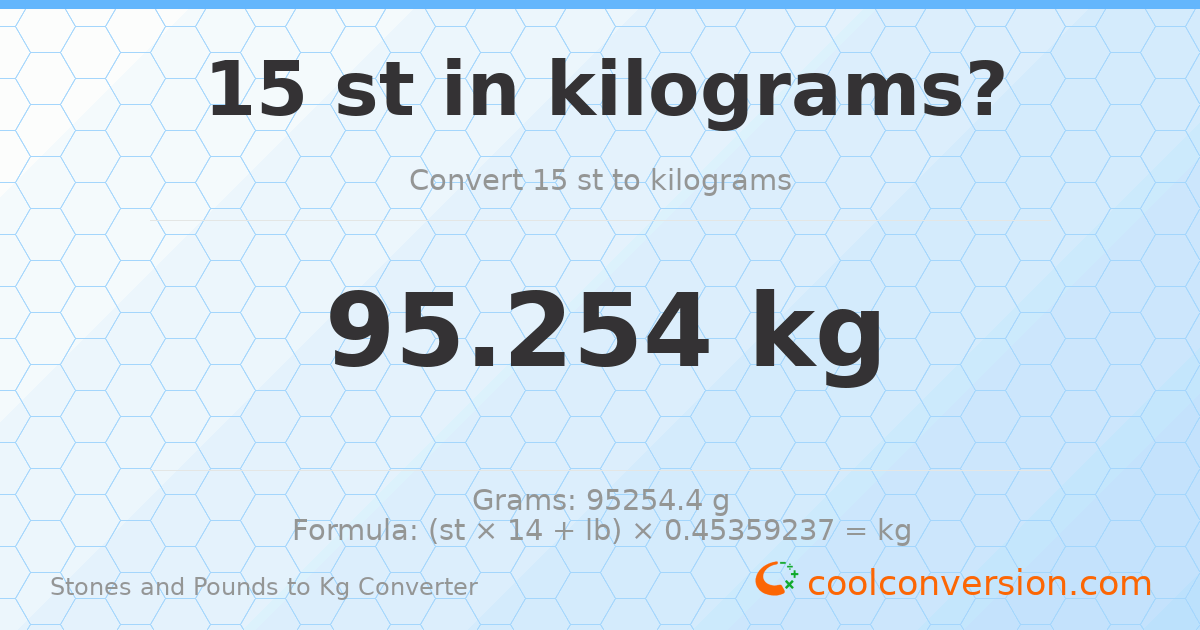 15 st 0 lb to kg — 95.25 kg