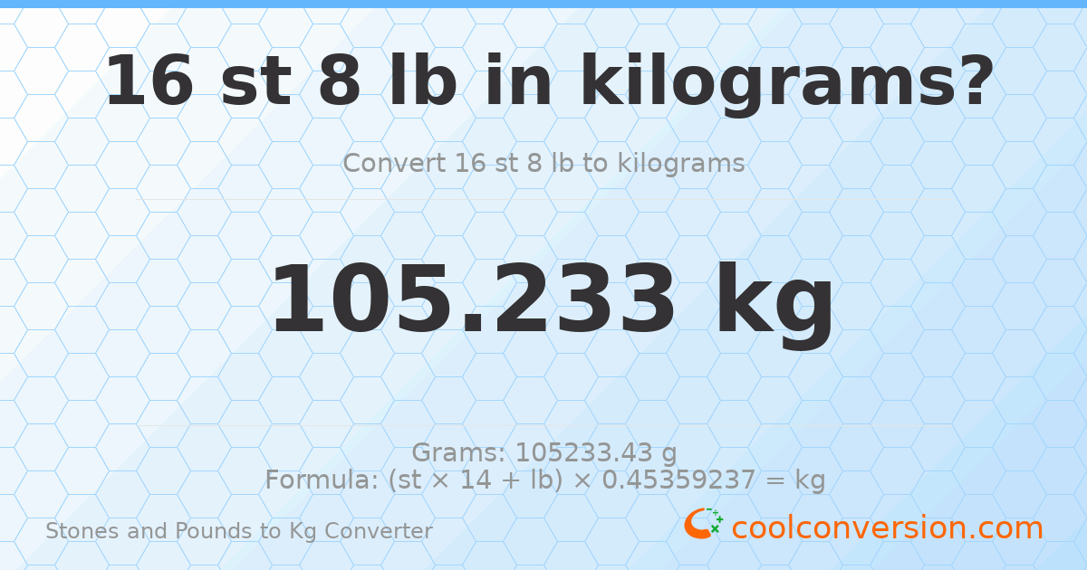 16 st 8 lb to kg — 105.23 kg