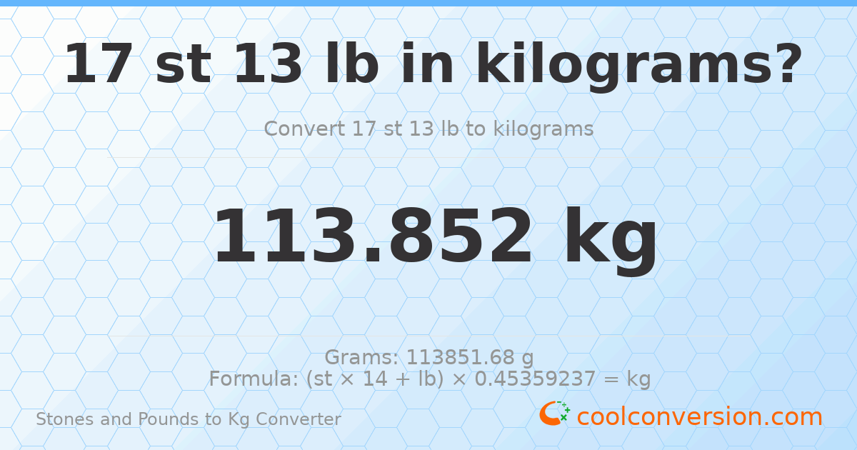 17 st 13 lb to kg — 113.85 kg