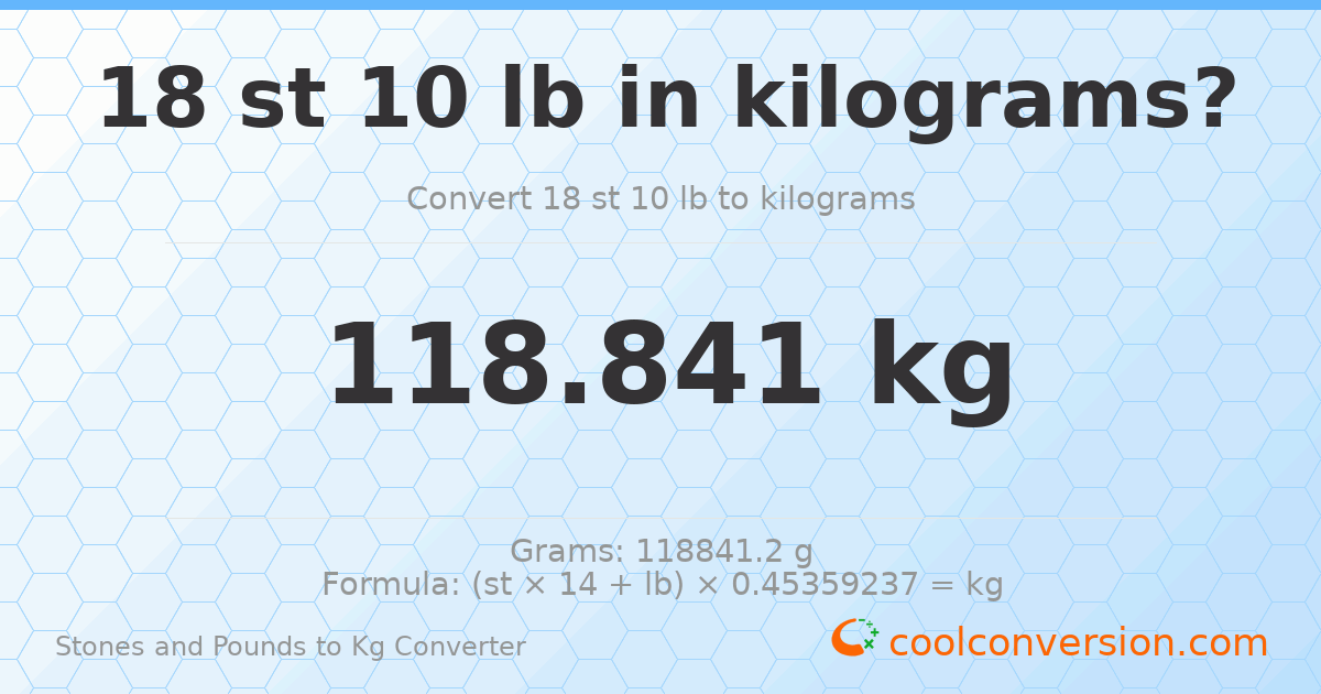 18 st 10 lb to kg — 118.84 kg