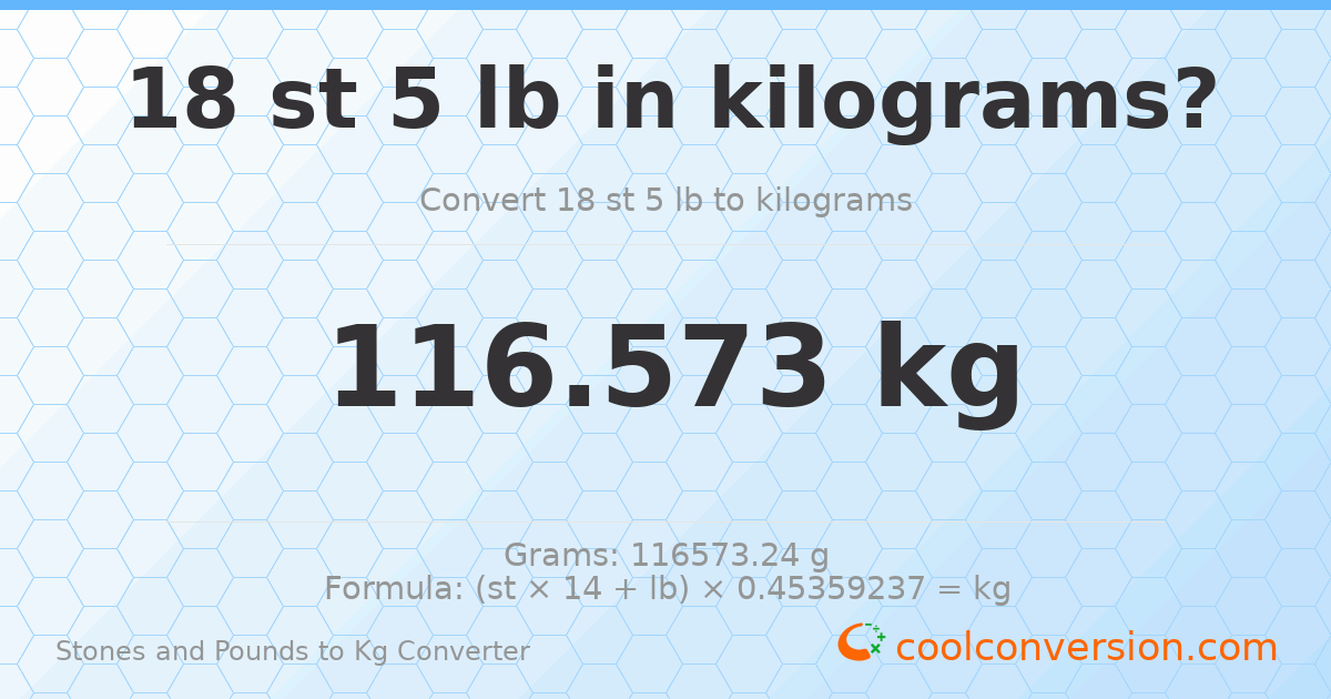 18 st 5 lb to kg — 116.57 kg