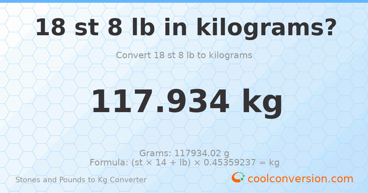 18 st 8 lb to kg — 117.93 kg