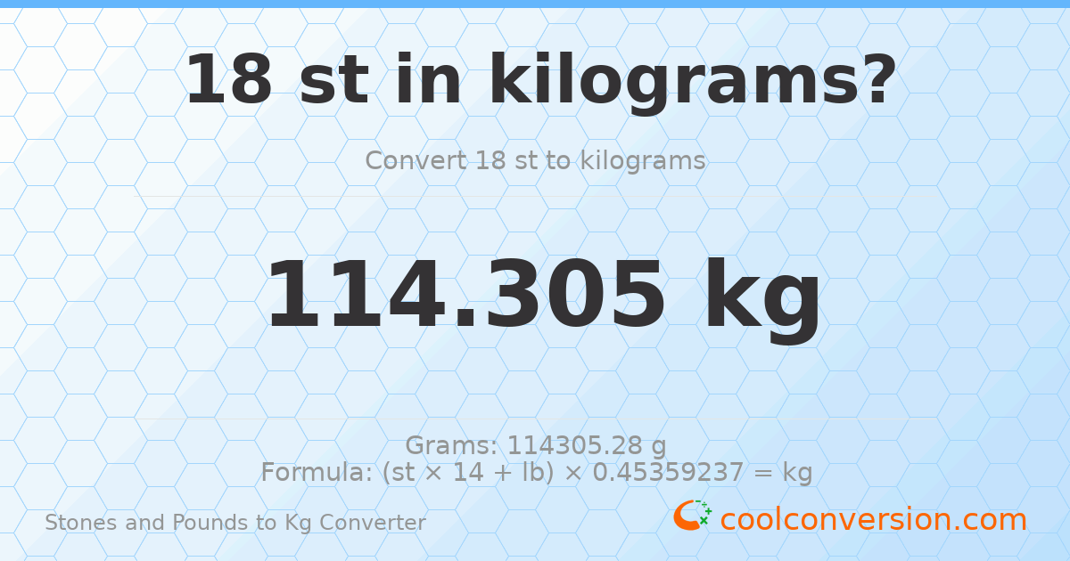 18 st 0 lb to kg — 114.31 kg