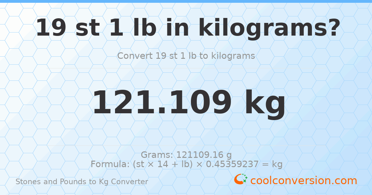 19 st 1 lb to kg — 121.11 kg