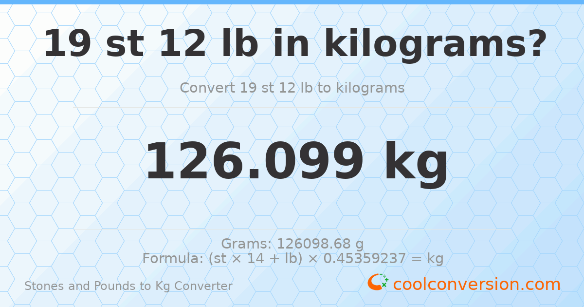 19 st 12 lb to kg — 126.1 kg