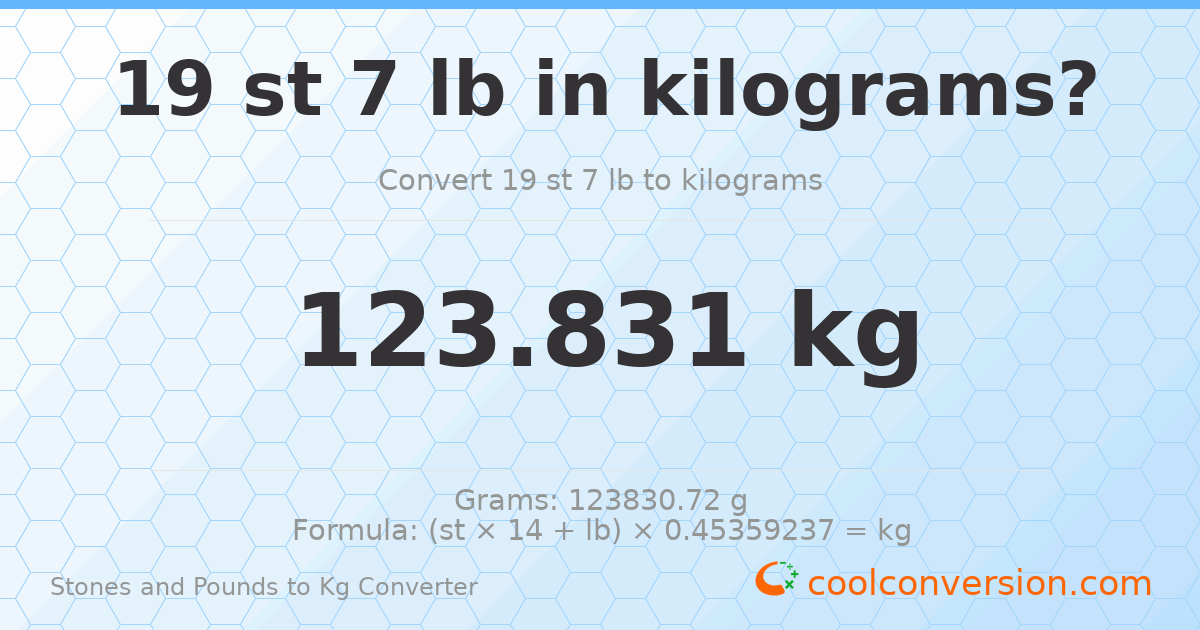 19 st 7 lb to kg — 123.83 kg