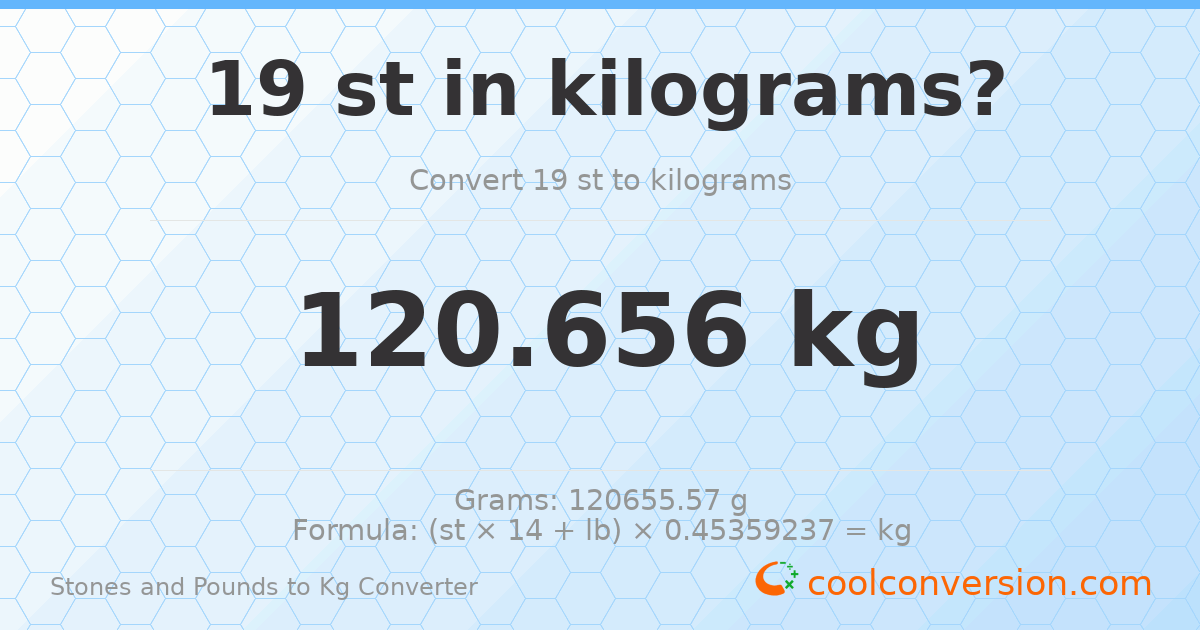 19 st 0 lb to kg — 120.66 kg