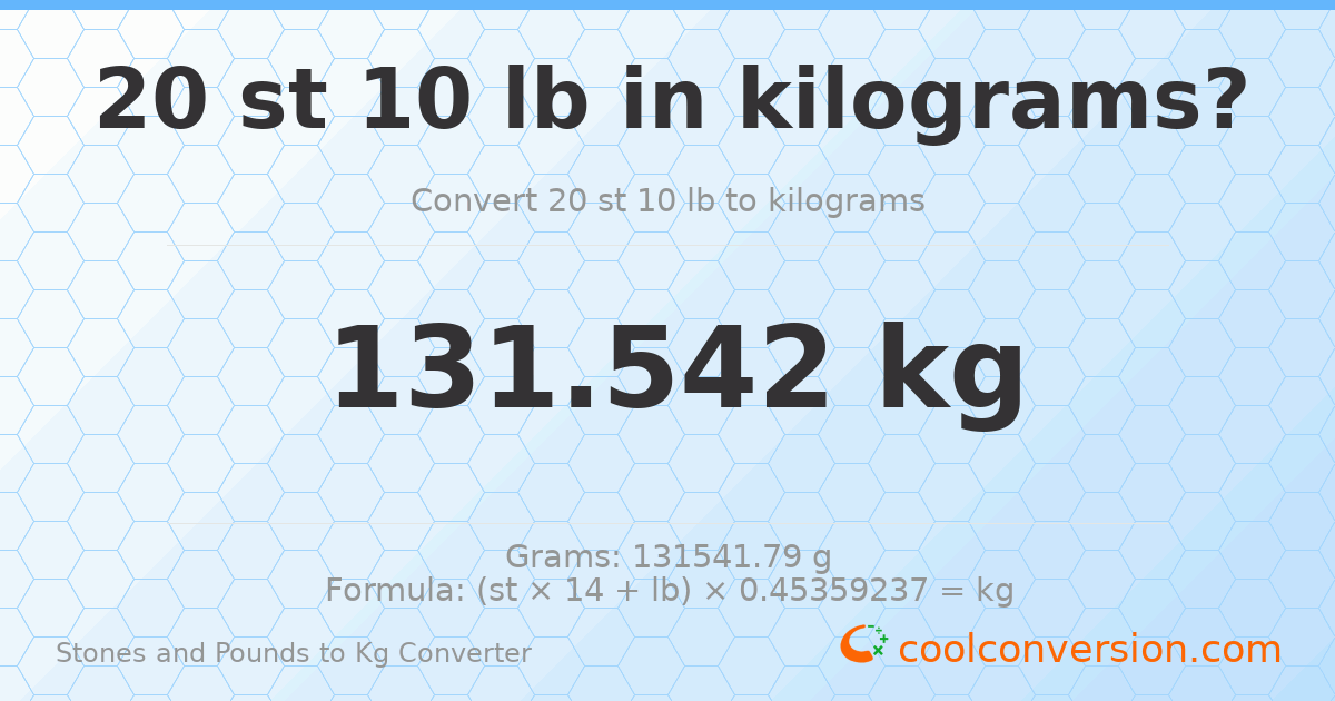 20 st 10 lb to kg — 131.54 kg