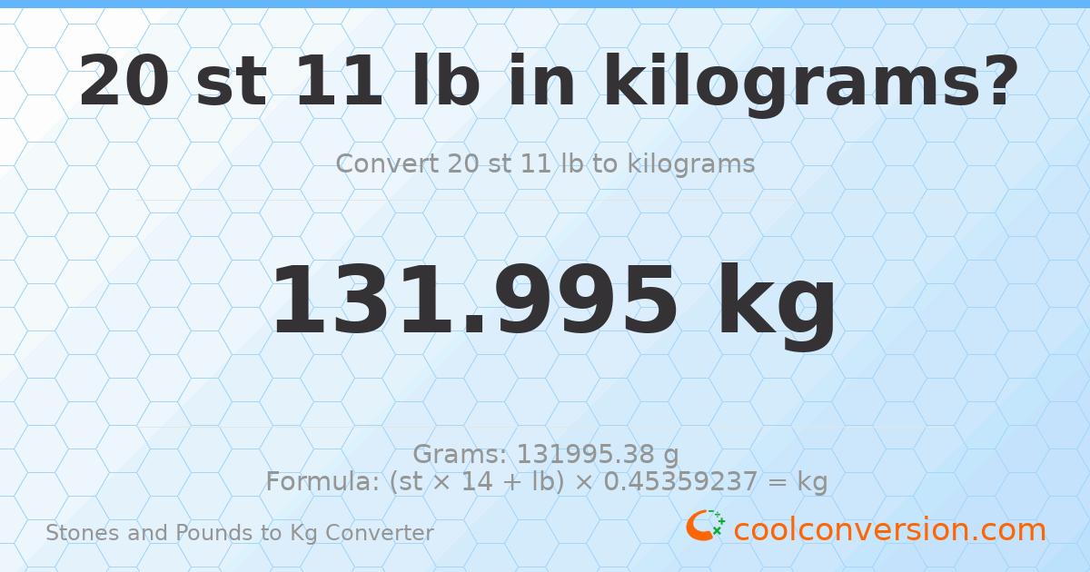 20 st 11 lb to kg — 132 kg