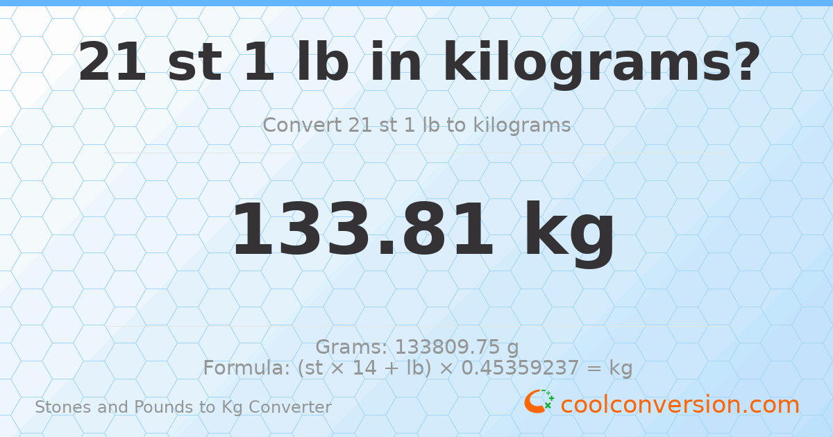 21 st 1 lb to kg — 133.81 kg