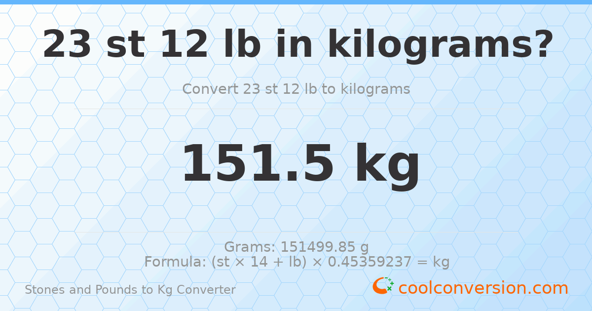 23 st 12 lb to kg — 151.5 kg