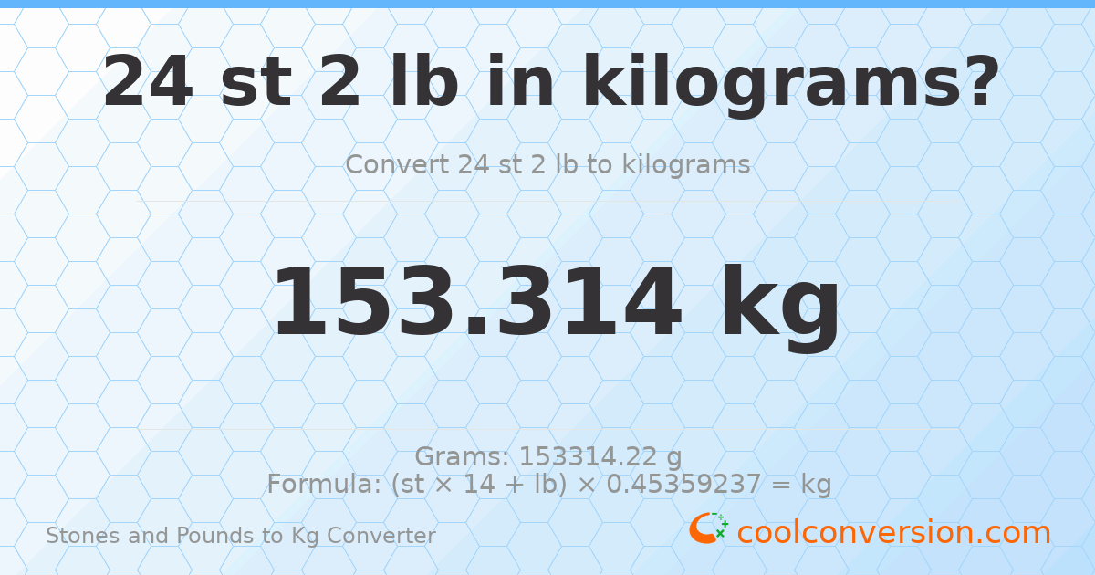 24 st 2 lb to kg — 153.31 kg